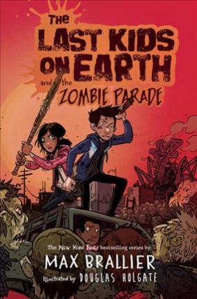 The Last Kids on Earth and the Zombie Parade - MPHOnline.com