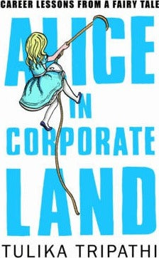 Alice in Corporateland : Career Lessons From A Fairy Tale - MPHOnline.com