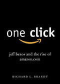 One Click  : Jeff Bezos and the Rise of Amazon.com - MPHOnline.com