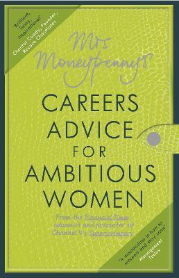 Mrs Moneypenny's Career Advice for Ambitious Women - MPHOnline.com