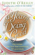 A Year of Doing Good: One Woman, One New Year's Resolution, 365 Good Deeds - MPHOnline.com