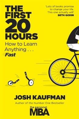 The First 20 Hours: How to Learn Anything... Fast - MPHOnline.com