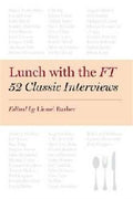 Lunch with the FT: 52 Classic Interviews - MPHOnline.com