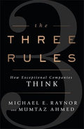 The Three Rules: How Exceptional Companies Think - MPHOnline.com