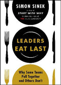 Leaders Eat Last: Why Some Teams Pull Together and Others Don't - MPHOnline.com
