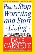How to Stop Worrying and Start Living (Revised) - MPHOnline.com
