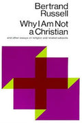 Why I Am Not a Christian and Other Essays on Religion and Related Subjects - MPHOnline.com