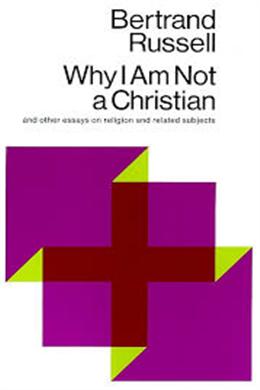 Why I Am Not a Christian and Other Essays on Religion and Related Subjects - MPHOnline.com