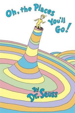 Oh, The Places You'll Go! (Dr Seuss) - MPHOnline.com