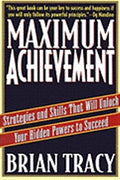 Maximum Achievement: Strategies and Skills That Will Unlock Your Hidden Powers to Succeed - MPHOnline.com