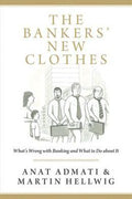 The Bankers New Clothes: What's Wrong with Banking and What to Do About It - MPHOnline.com