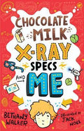 CHOCOLATE MILK, X-RAY SPECS & ME! - MPHOnline.com