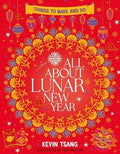 All About Lunar New Year: Things To Make & Do - MPHOnline.com