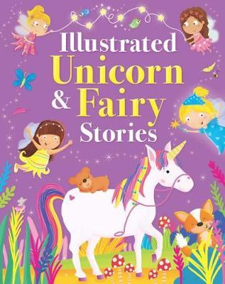 Illustrated Unicorn and Fairy Stories - MPHOnline.com