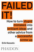 FAILED IT! HOW TO TURN MISTAKES INTO IDEAS AND OTHER - MPHOnline.com