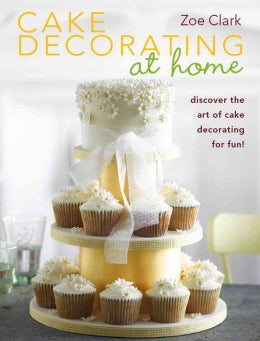 Cake Decorating at Home: Discover the Art of Cake Decorating for Fun! - MPHOnline.com