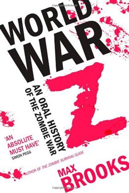 World War Z: An Oral History of the Zombie War - MPHOnline.com