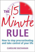 15 Minute Rule: How to Stop Procrastinating and Take Control of Your Life - MPHOnline.com