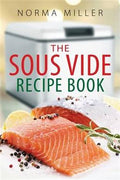 The Sous Vide Recipe Book - MPHOnline.com