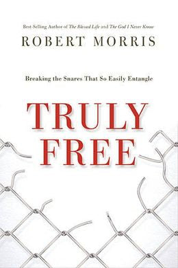 Truly Free: Breaking the Snares That So Easily Entangle - MPHOnline.com