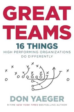 Great Teams: 16 Things High Performing Organizations Do Differently - MPHOnline.com