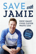 Save With Jamie: Shop Smart, Cook Clever, Waste Less - MPHOnline.com