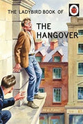 The Ladybird Book of the Hangover (Ladybird Books for Grown-Ups) - MPHOnline.com