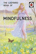 The Ladybird Book of Mindfulness (Ladybird Books for Grown-Ups) - MPHOnline.com