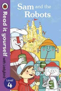 Read It Yourself Level 4: Sam And The Robots - MPHOnline.com