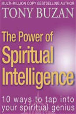 The Power of Spiritual Intelligence: 10 Ways to Tap into Your Spiritual Genius - MPHOnline.com