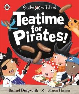 Teatime For Pirates!: A Ladybird Skullabones Island Picture - MPHOnline.com