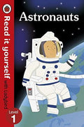 READ IT YOURSELF WITH LADYBIRD LEVEL 1: ASTRONAUTS - MPHOnline.com