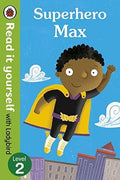 READ IT YOURSELF WITH LADYBIRD LEVEL 2: SUPERHERO MAX - MPHOnline.com