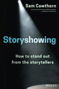 Storyshowing: How to Stand Out from the Storytellers - MPHOnline.com