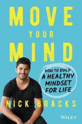 Move Your Mind : How to Build a Healthy Mindset for Life - MPHOnline.com