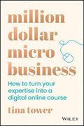 Million Dollar Micro Business: How To Turn Your Expertise Into A Digital Online Course - MPHOnline.com
