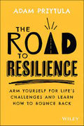 The Road To Resilience: Arm Yourself For Life's Challenges & Learn How To Bounce Back - MPHOnline.com