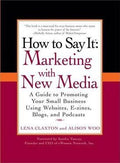 How To Say It: Marketing With New Media - MPHOnline.com