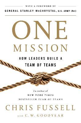 One Mission: How Leaders Build a Team of Teams - MPHOnline.com