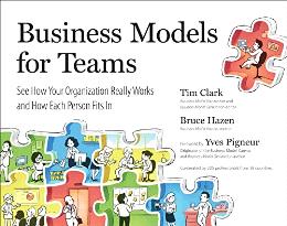 Business Models for Teams: See How Your Organization Really Works and How Each Person Fits In - MPHOnline.com