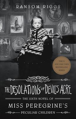 Miss Peregrine's Peculiar Children #7: The Desolations of Devil's Acre (US) - MPHOnline.com