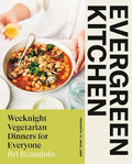 Evergreen Kitchen : Weeknight Vegetarian Dinners for Everyone - MPHOnline.com