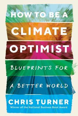 How to Be a Climate Optimist - MPHOnline.com