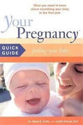 Your Pregnancy Quick Guide: Feeding Your Baby (Your Pregnancy Quick Guides) - MPHOnline.com