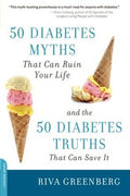 50 Diabetes Myths That Can Ruin Your Life: And the 50 Diabetes Truths That Can Save It - MPHOnline.com