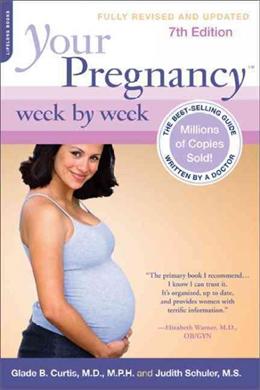 Your Pregnancy Week by Week, 7E - MPHOnline.com
