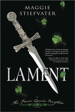 Lament: The Faerie Queen's Deception (Books of Faerie 01) - MPHOnline.com