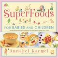 SuperFoods for Babies and Children - MPHOnline.com