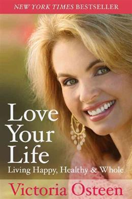 Love Your Life: Living Happy, Healthy, & Whole - MPHOnline.com