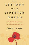 Lessons of a Lipstick Queen: Finding the Developing the Great Idea That Can Change Your Life - MPHOnline.com